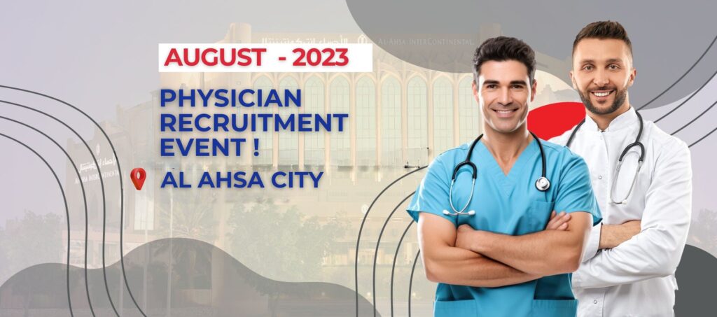 Event for al ahsa august 2023 | serbanon physician recruitment event for al ahsa august