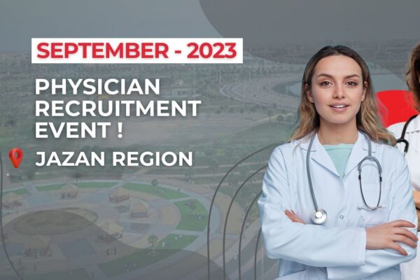physician recruitment event in jazan   